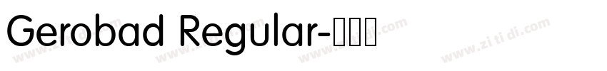 Gerobad Regular字体转换 Gerobad Regular字体转换